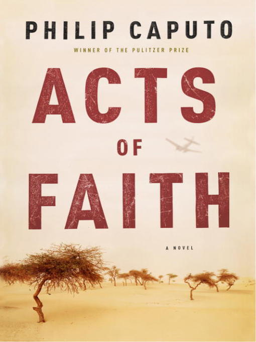 Title details for Acts of Faith by Philip Caputo - Wait list